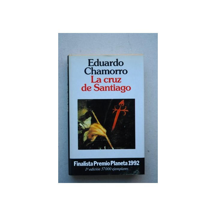 La Cruz De Santiago - Eduardo Chamorro.